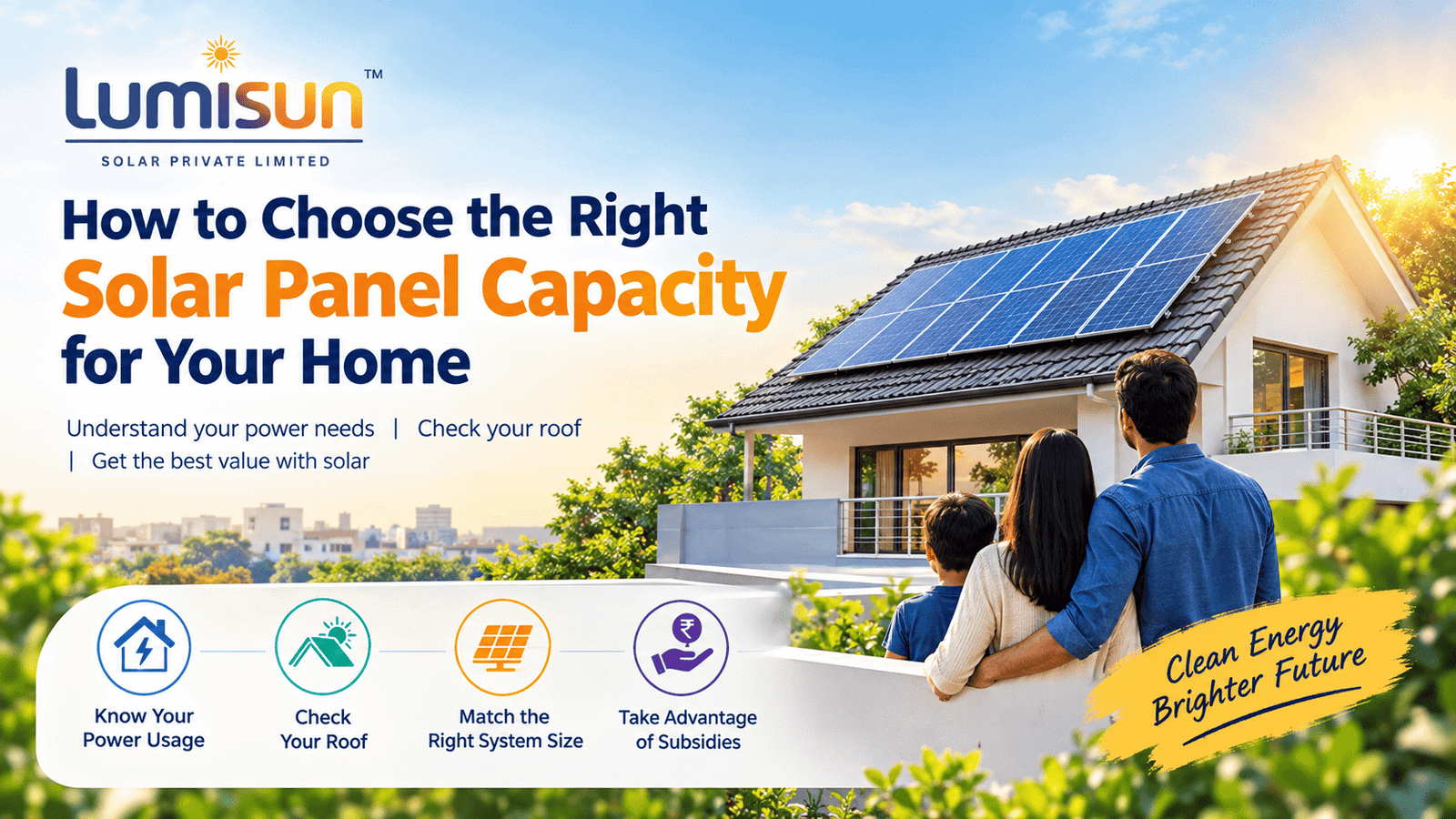 How to Choose the Right Solar Panel Capacity for Your Home